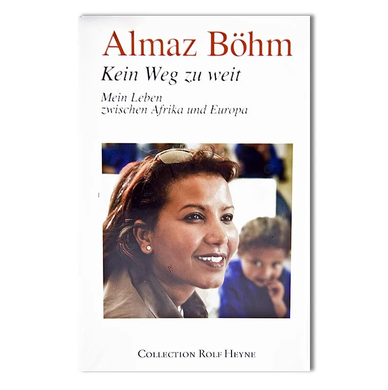 Kein Weg zu weit: Mein Leben zwischen Afrika und Europa , von Almaz Böhm, 1 St